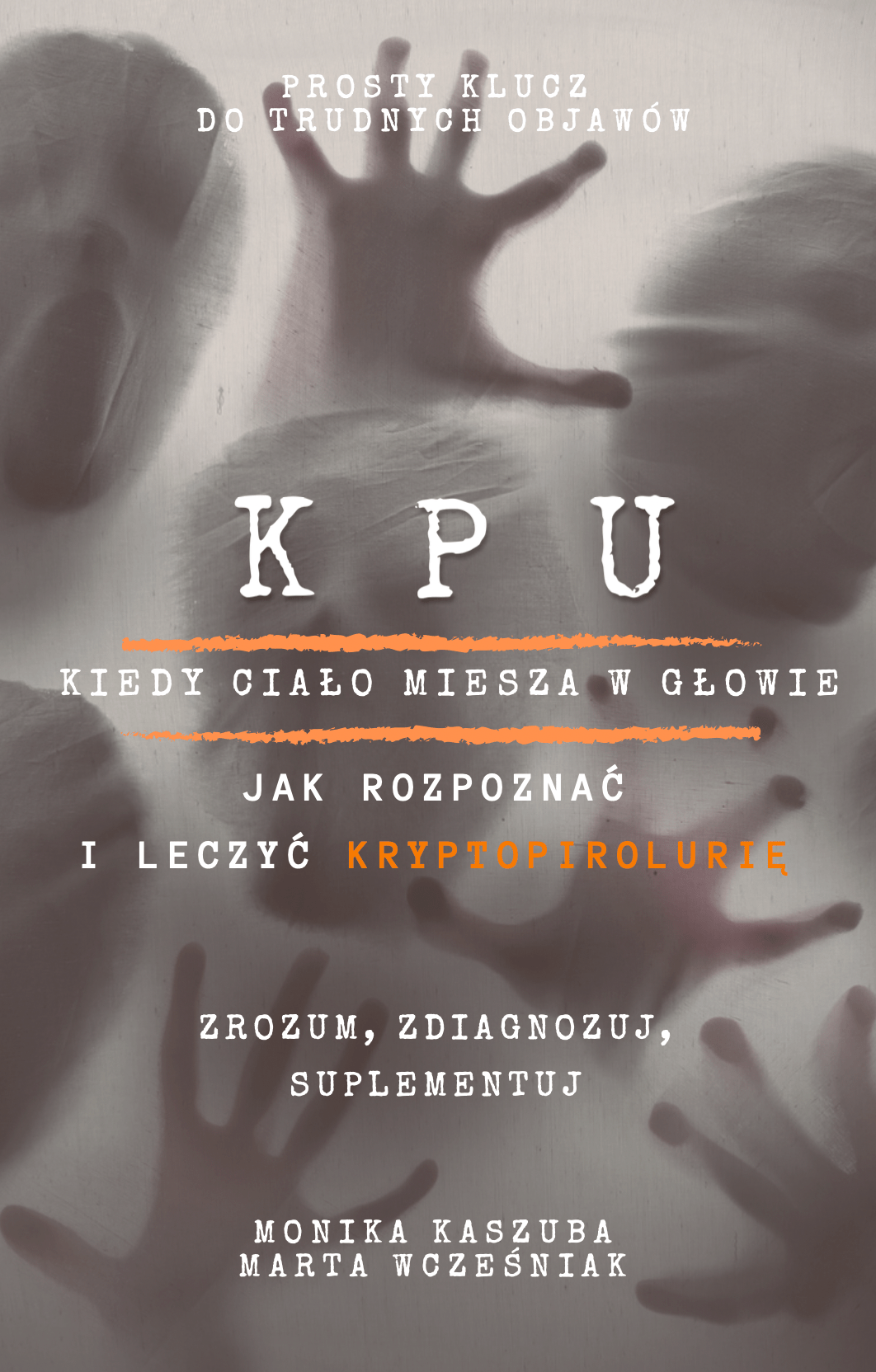 Wydanie specjalne: Jak rozpoznać i leczyć kryptopirolurię (KPU) – Kompleksowy przewodnik (36 str.) - HealthGuard.pl